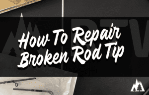 How to repair broken fishing rod tip