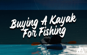 Is it worth buying a kayak for fishing?