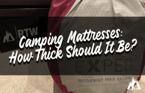 How Thick Should a Camping Mattress Be?