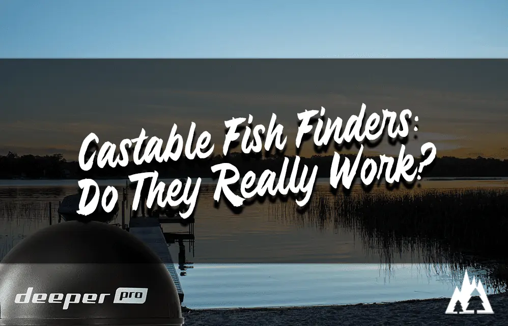 Do castable fish finders work?