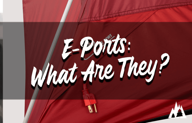 what are E ports in tents when camping?